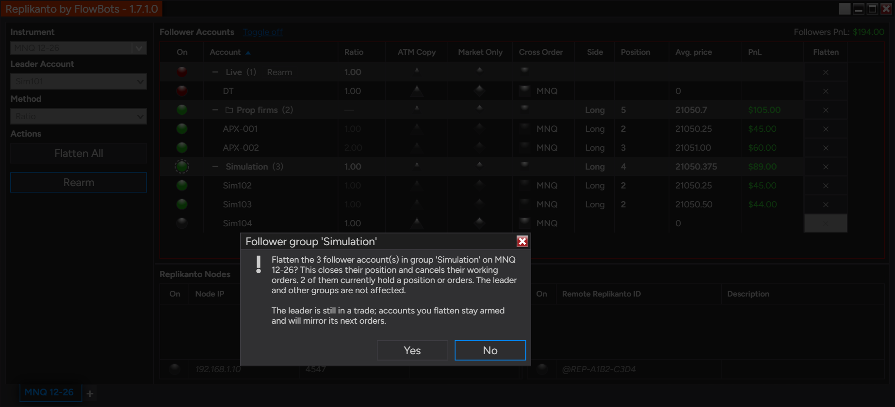 Confirmation window titled Follower group 'Simulation' asking to flatten the 3 follower accounts of the group on MNQ 12-26, with the note that the leader is still in a trade, and Yes and No buttons (No is the default).