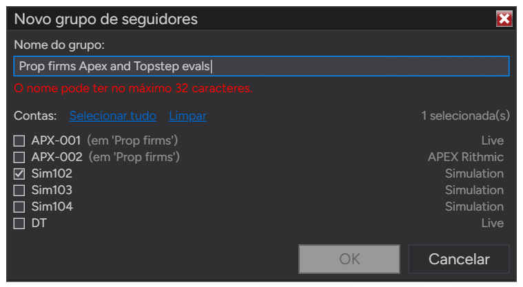 A janela Novo grupo de seguidores com um nome de 33 caracteres, a mensagem vermelha O nome pode ter no máximo 32 caracteres no lugar da dica e o OK desabilitado